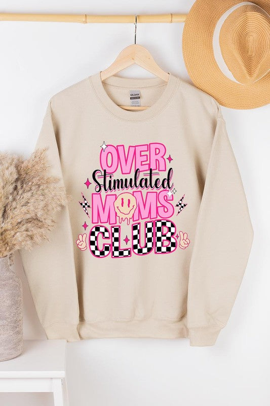 Over Stimulated Moms Club Graphic Fleece Sweatshirt