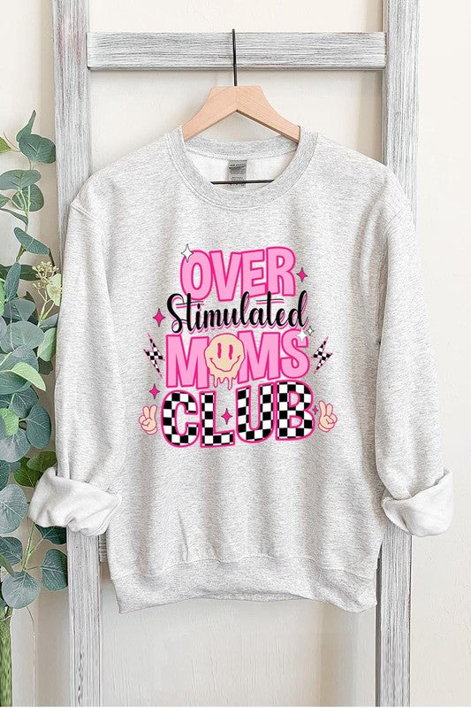 Over Stimulated Moms Club Graphic Fleece Sweatshirt