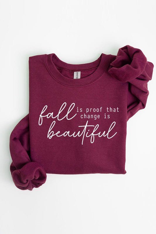 Fall Is Proof That Graphic Fleece Sweatshirts - Driftwood Boutique