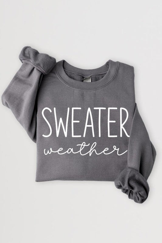 Sweater Weather Graphic Fleece Sweatshirts - Driftwood Boutique