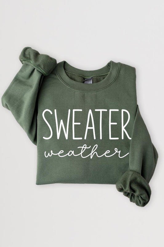 Sweater Weather Graphic Fleece Sweatshirts - Driftwood Boutique