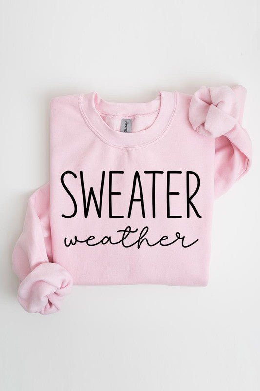 Sweater Weather Graphic Fleece Sweatshirts - Driftwood Boutique