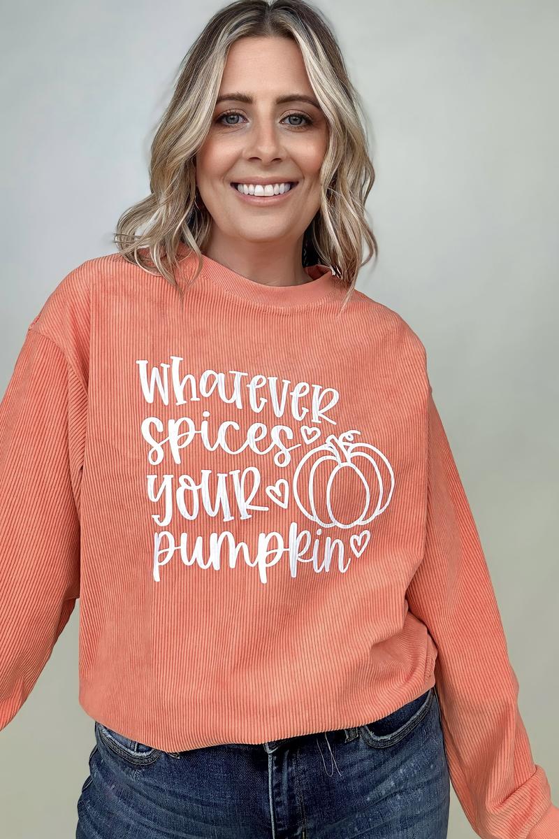 Whatever Spices Your Pumpkin Oversized Corduroy Graphic Sweatshirt