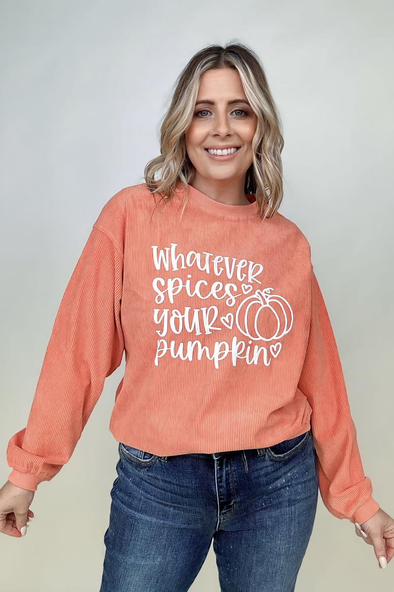 Whatever Spices Your Pumpkin Oversized Corduroy Graphic Sweatshirt